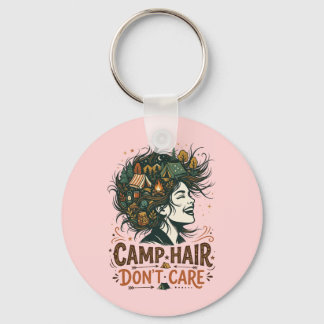 Camp Hair Don't Care Keychain