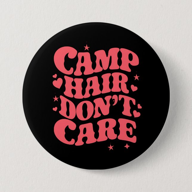 Camp Hair Don't Care Summer Camping Girls Groovy 3 Inch Round Button (Front)