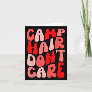 Camp Hair Don't Care Summer Camping Shirt For Girl Card