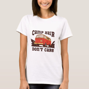 Camp Hair Don't Care T-Shirt