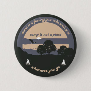 Camp is a Feeling 2 Inch Round Button