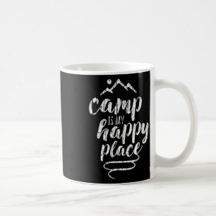 Camp Is My Happy Place - Camping Mountains Shirt  Coffee Mug