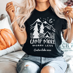 Camp More, Worry Less Custom Camping T-Shirt
