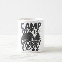 Camp More Worry Less Funny Saying Tent Campers
