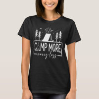 Camp More Worry Less Funny