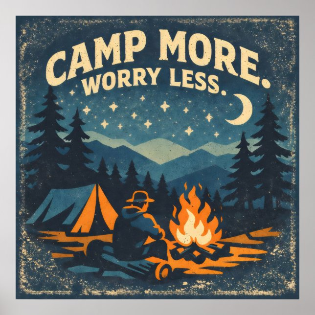 Camp More. Worry Less Poster (Front)