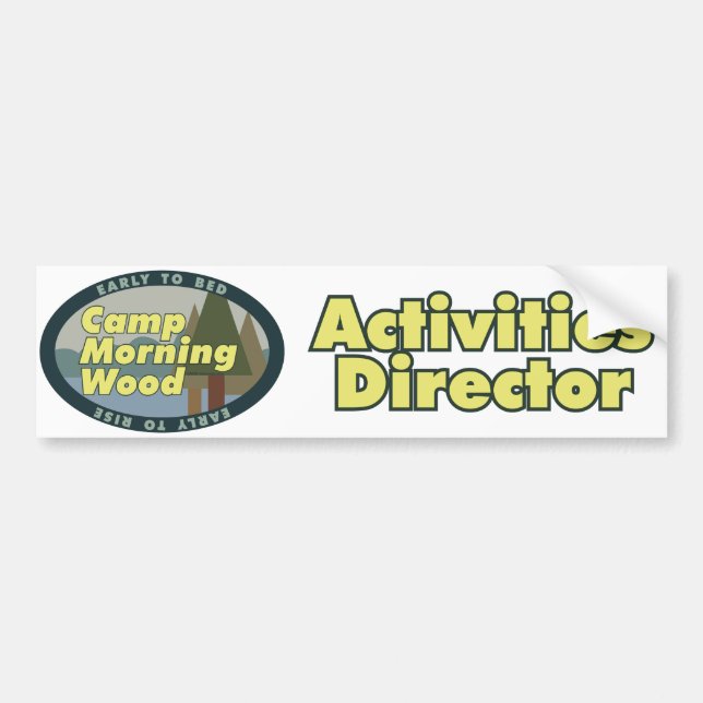 Camp Morning Wood  Bumper Sticker (Front)
