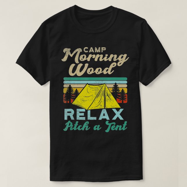 Camp Morning Wood Design Camper, Morning Wood (1)  T-Shirt (Design Front)