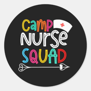 Camp Nurse Squad Funny Nurses Nursing Lover Cute Classic Round Sticker