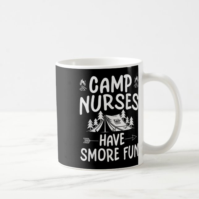 Camp Nurses Have Smore Fun Funny Summer Camp Nursi Coffee Mug (Right)