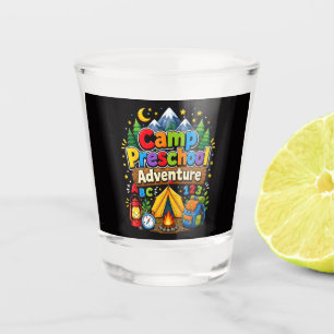 Camp Preschool Adventure Back to School First Day Shot Glass