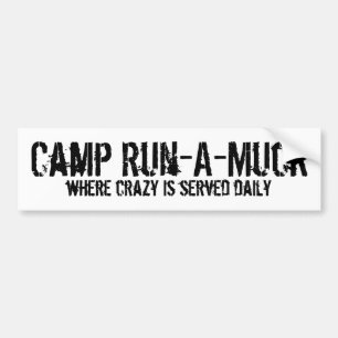 Camp Run-A-Muck Bumper Sticker