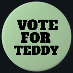 CAMPAIGN BUTTONS CUSTOM<br><div class="desc">VOTE FOR ... ... .. YOUR CANDIDATE. CUSTOM BUTTON</div>