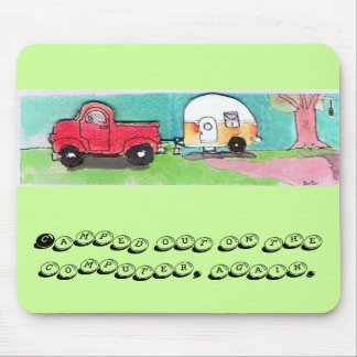 Camped out mouse pad. mouse pad