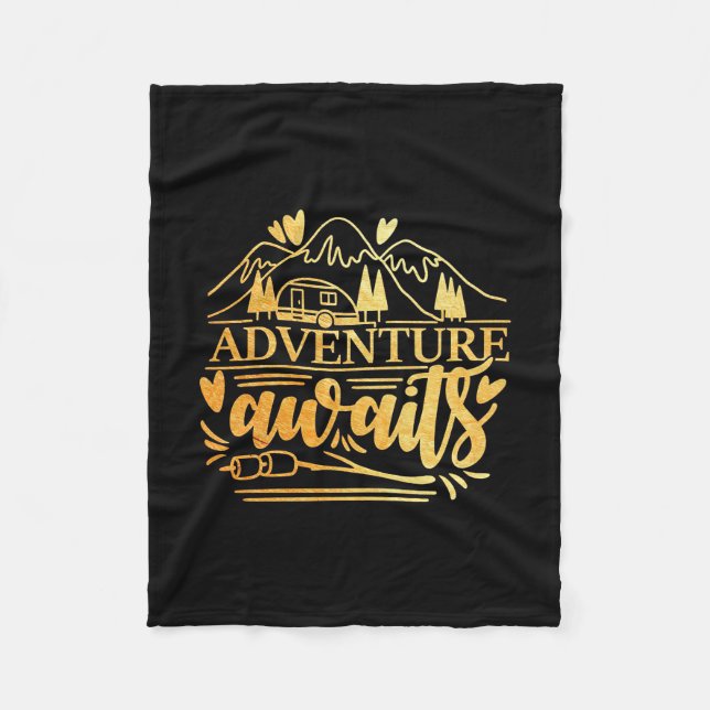 Camper Gift Adventure Is Awaits Fleece Blanket (Front)