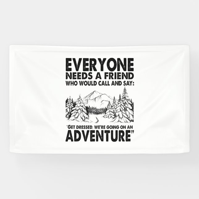 Camper Gift | Everyone Needs A Friend Birthday Banner (Horizontal)