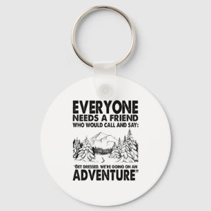 Camper Gift Everyone Needs A Friend Birthday Keychain