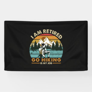 Camper Gift Go Hiking Is My Job Birthday Banner