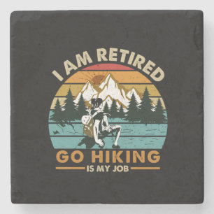 Camper Gift Go Hiking Is My Job Birthday Stone Coaster