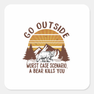 Camper Gift Go Outside Worst Case Scenario Xmas Square Sticker