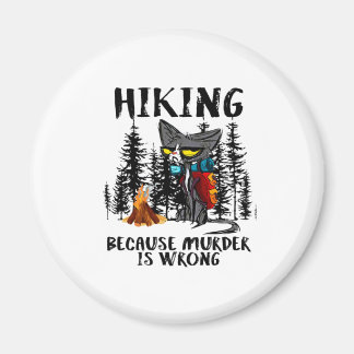 Camper Gift | Hiking Because Murder Is Wrong Xmas Magnet