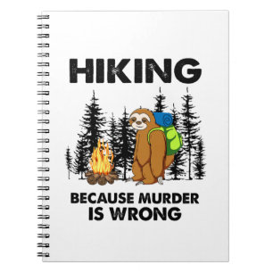 Camper Gift   Hiking Because Murder Is Wrong Xmas Notebook