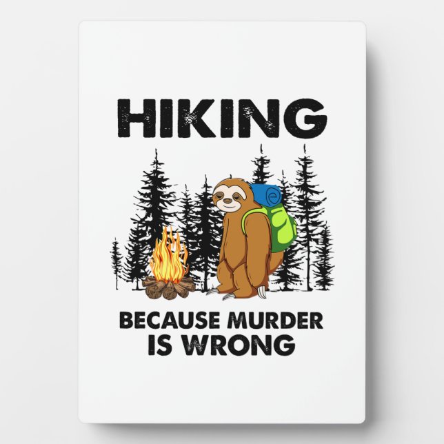 Camper Gift | Hiking Because Murder Is Wrong Xmas Plaque (Front)