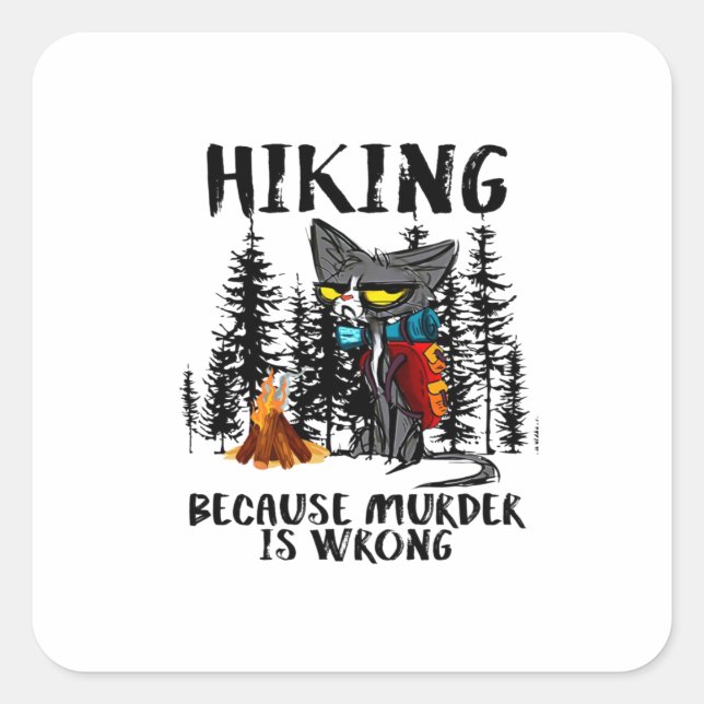 Camper Gift | Hiking Because Murder Is Wrong Xmas Square Sticker (Front)