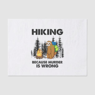 Camper Gift Hiking Because Murder Is Wrong Xmas Tissue Paper
