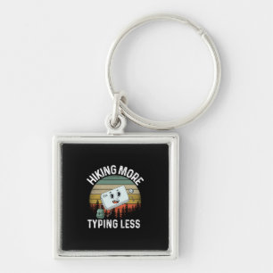 Camper Gift   Hiking More Typing Less Birthday Keychain