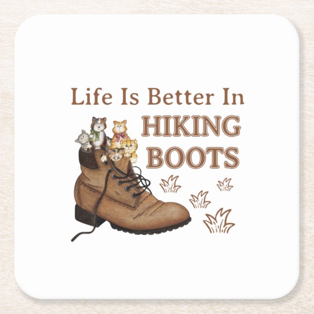 Camper Gift | Life Is Better In Hiking Boots Cat Square Paper Coaster (Front)