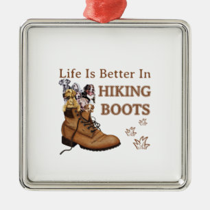 Camper Gift   Life Is Better In Hiking Boots Dog Metal Ornament