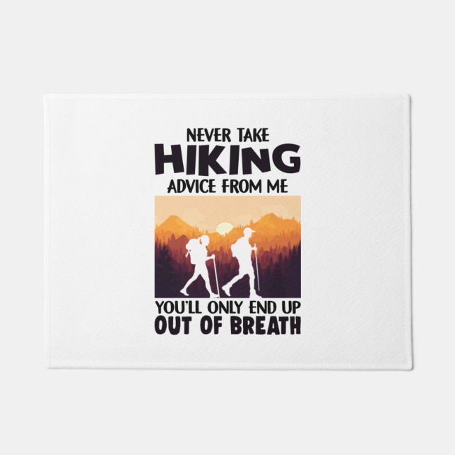 Camper Gift | Never Take Hiking Advice From Me Doormat (Front)