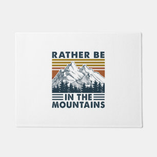 Camper Gift Rather Be In The Mountains Birthday Doormat