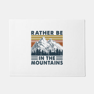 Camper Gift | Rather Be In The Mountains Birthday Doormat