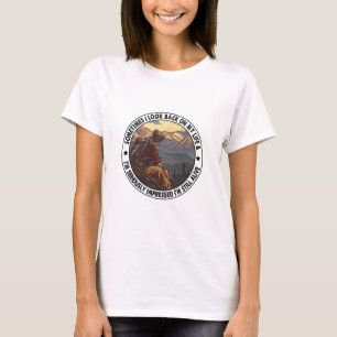 Camper Gift Sometimes I Look Back On My Life T-Shirt