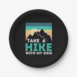 Camper Gift   Take A Hike With My Dog Birthday Paper Plate