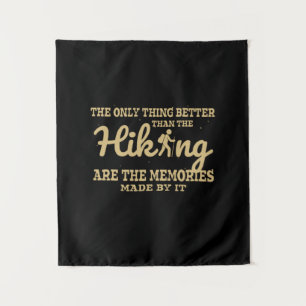 Camper Gift The Only Thing Better Than The Hiking Tapestry
