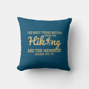 Camper Gift The Only Thing Better Than The Hiking Throw Pillow