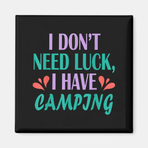 Camper hiker outdoor trip don’t need luck have magnet