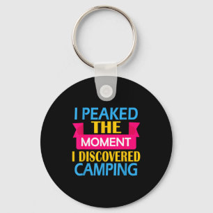 Camper hiker peaked the moment discovere camping keychain