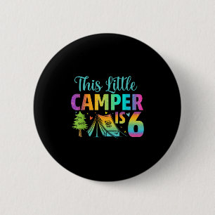 Camper Kids Birthday 6 Years Old Camping 6th B-day 2 Inch Round Button