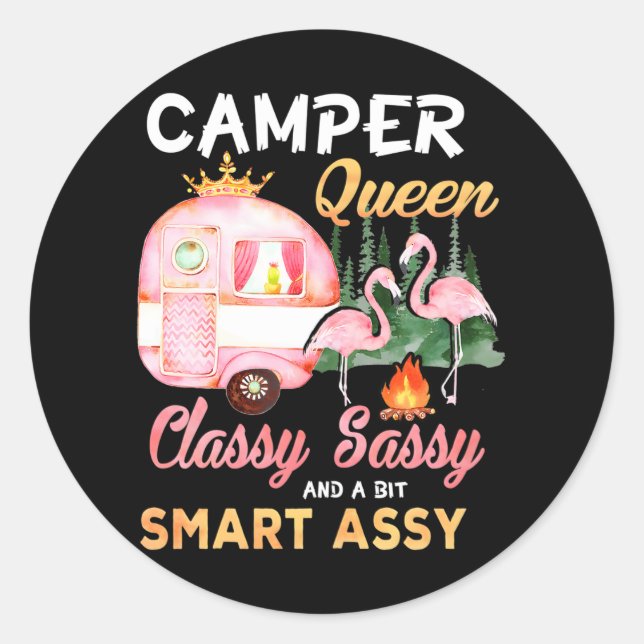 Camper Queen Classy Sassy A Bit Smart Assy Classic Round Sticker (Front)