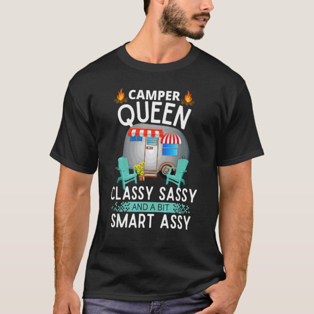 Camper Queen Classy Sassy And A Bit Smart Assy Cam T-Shirt (Front)