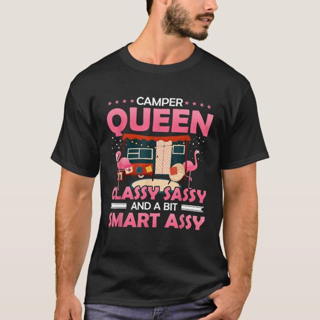 Camper Queen Classy Sassy And A Bit Smart Assy Fun T-Shirt (Front)