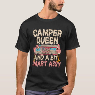 Camper Queen Classy Sassy Smart Assy Funny Flaming T-Shirt