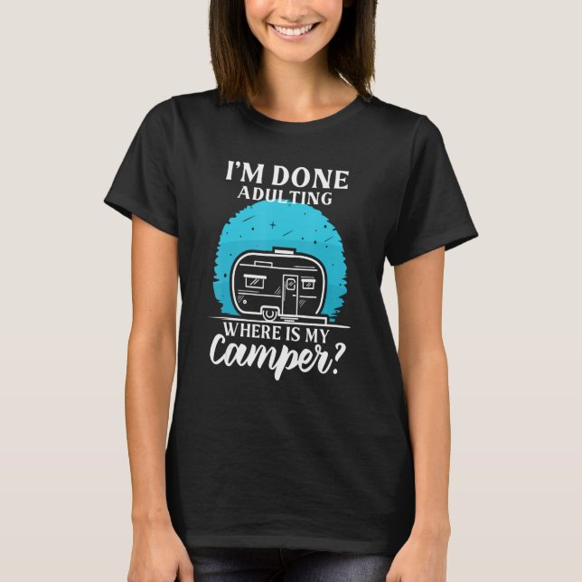 Camper Travel  Trailer Park Road Trip T-Shirt (Front)