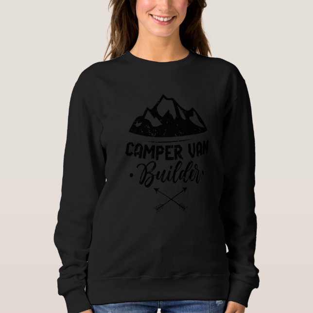 Camper Van Builder Motorhome Rv Caravan Sweatshirt (Front)