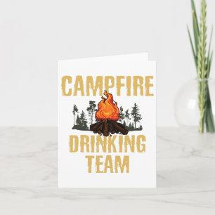 Campers Gift - Campfire Drinking Team Camping Outd Card