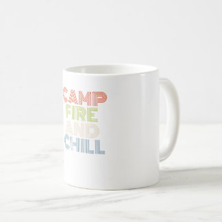 CAMPFIRE AND CHILL COFFEE MUG